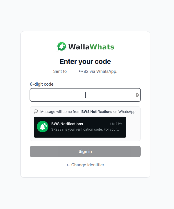 Enter your code screen with a 6-digit input and a preview of the BWS Notifications WhatsApp message